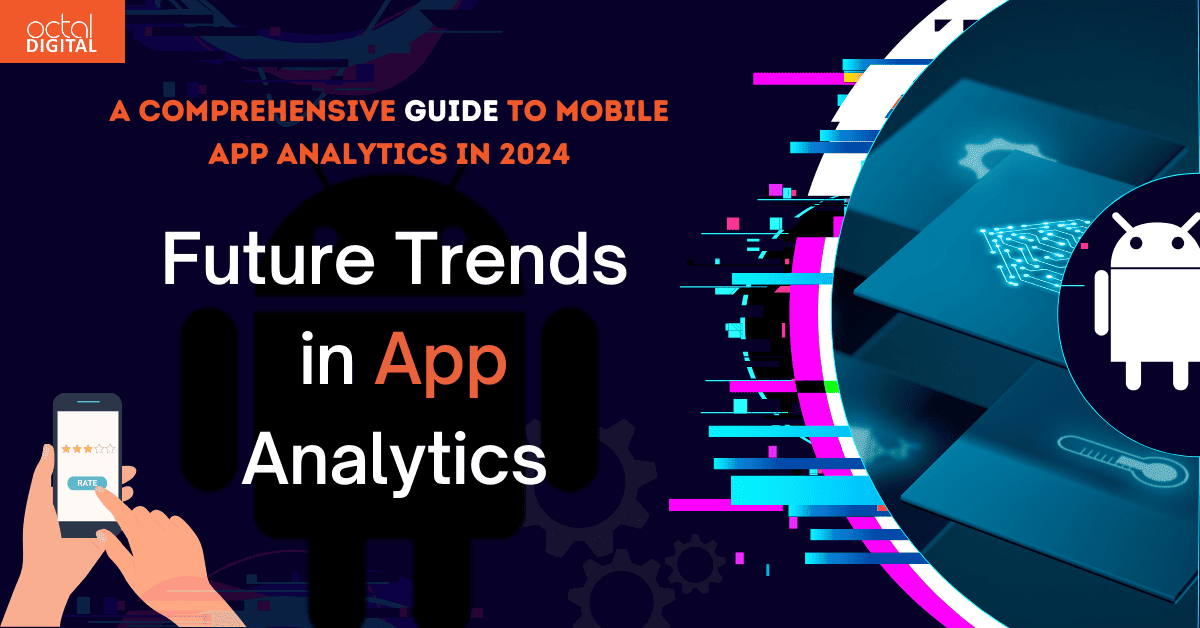 a comprehensive guide to mobile app analytics in 2024