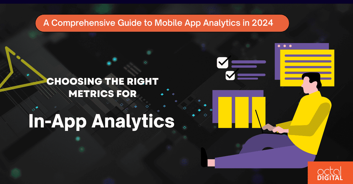 a comprehensive guide to mobile app analytics in 2024