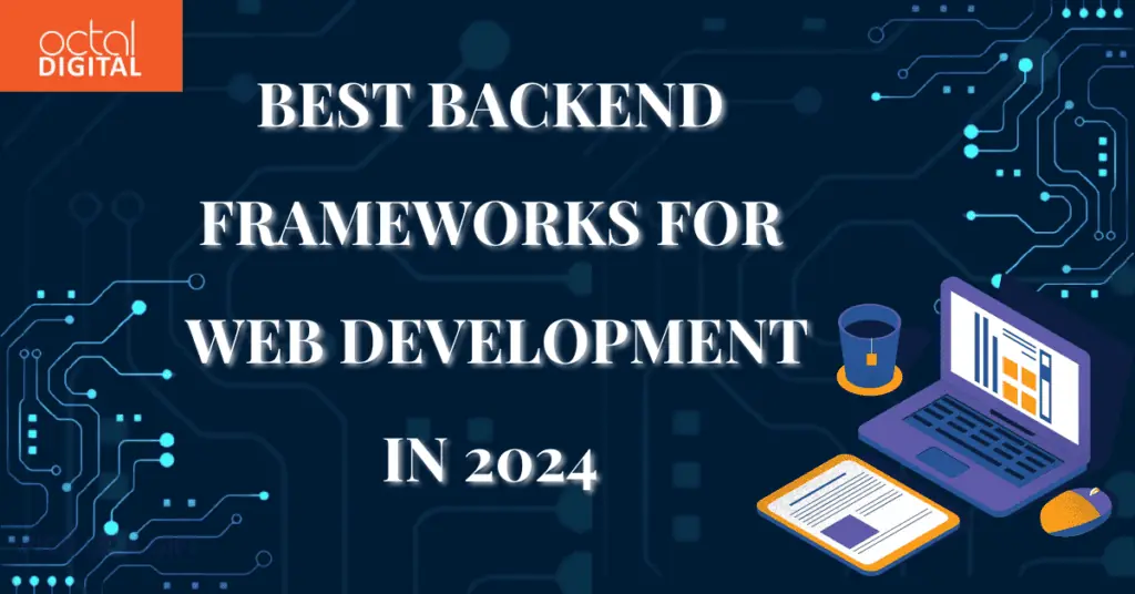 Best Backend Frameworks for Web Development in 2024