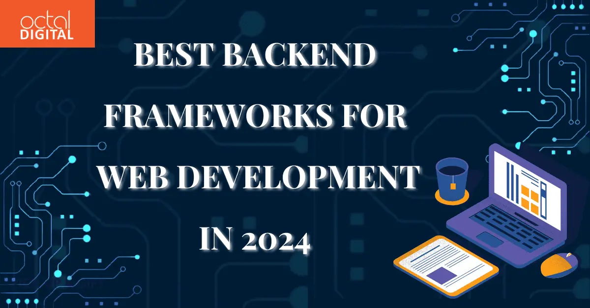 Best Backend Frameworks for Web Development in 2024
