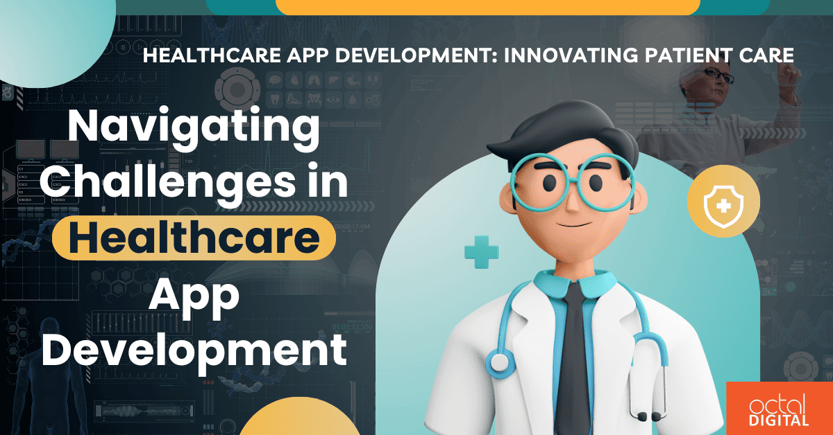 Healthcare App Development Innovating Patient Care