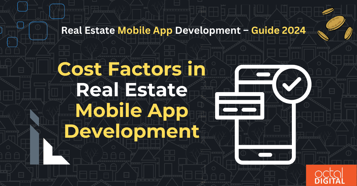 Real Estate Mobile App Development Guide- 2024