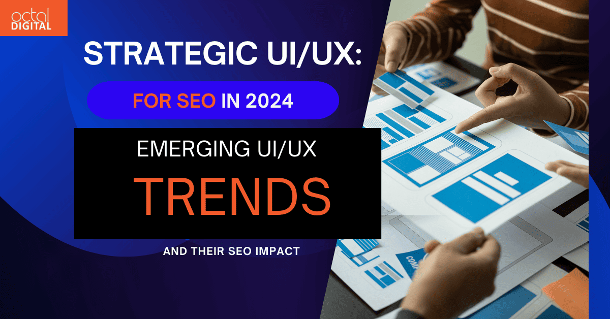 Strategic UIUX for SEO in 2024