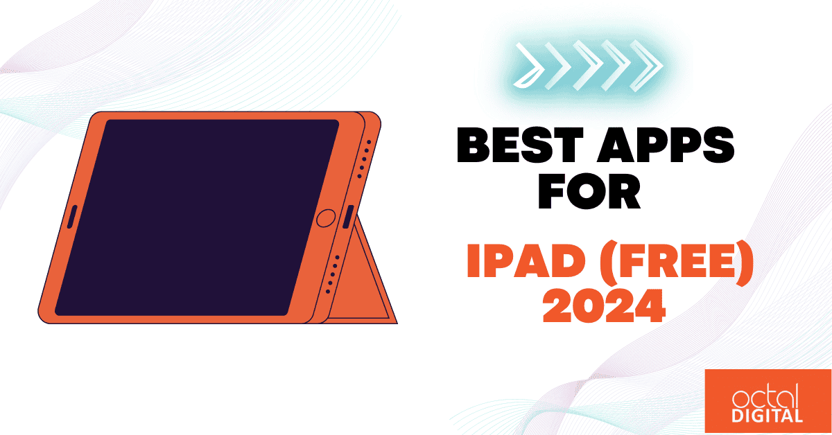 Best Apps For iPad Free in 2024