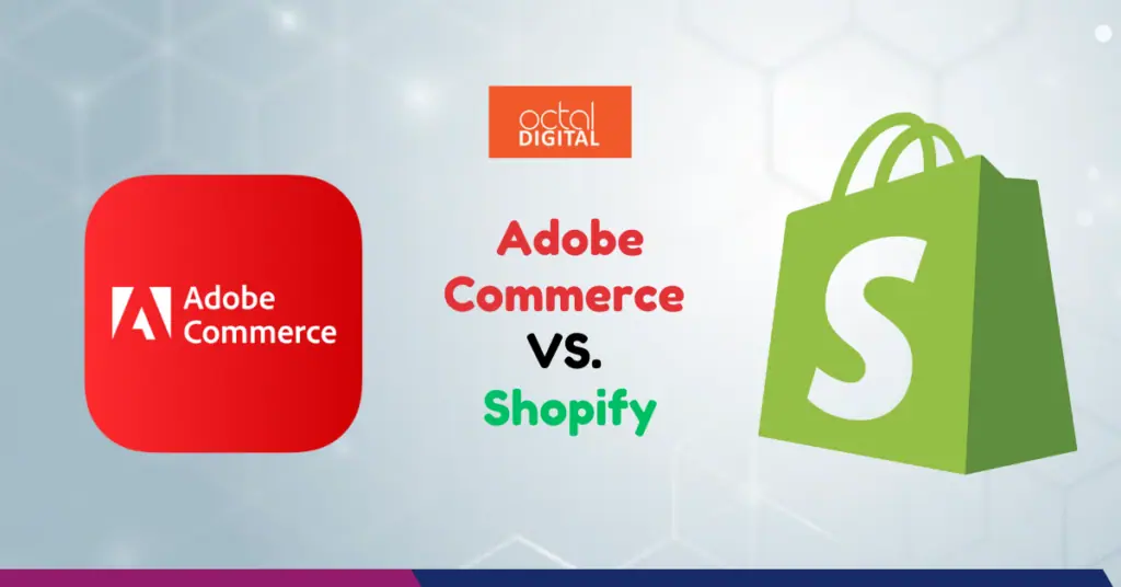 Adobe Commerce (Magento) vs. Shopify (2025 Guide)