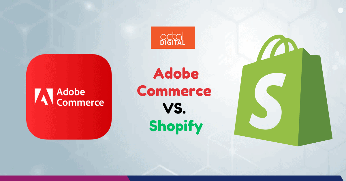 Adobe Commerce (Magento) vs. Shopify (2025 Guide)