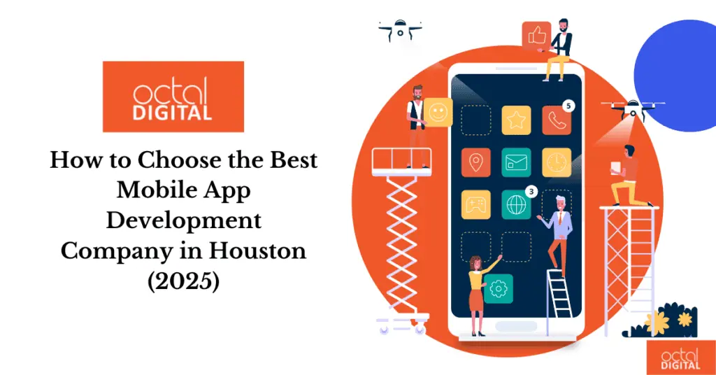How to Choose the Best Mobile App Development Company in Houston