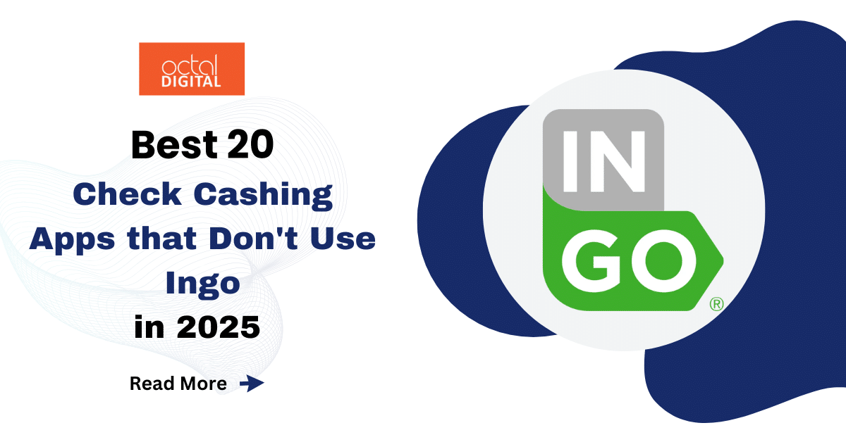 Best 20 Check Cashing Apps that Don't Use Ingo in 2025