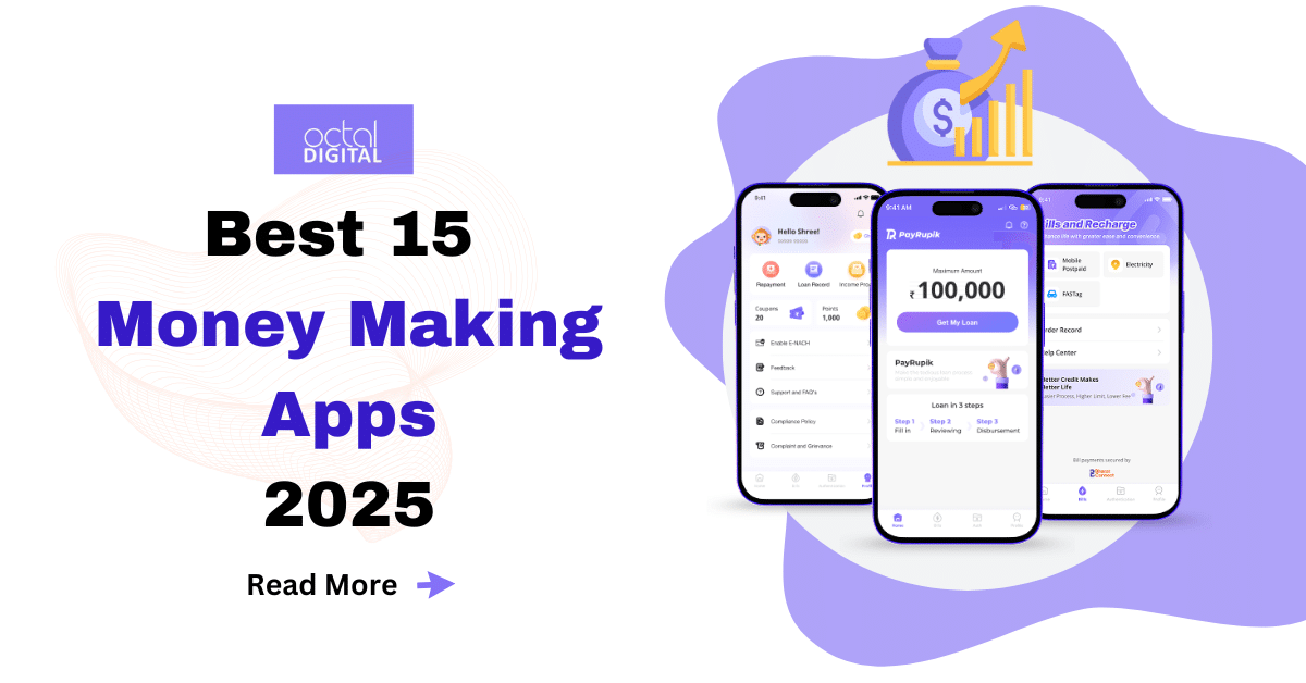 Best 15 Money Making Apps In 2025 - Octal Digital